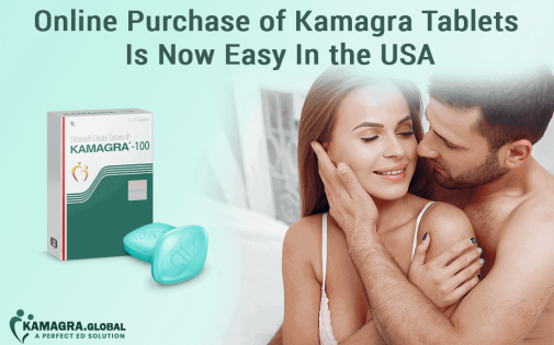 Online Purchase of Kamagra Tablets Is Now Easy In the USA