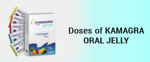 Doses of Kamagra Oral Jelly